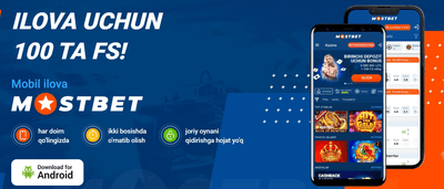 Mostbet UZ (.apk) ilovasi O‘zbekistonda